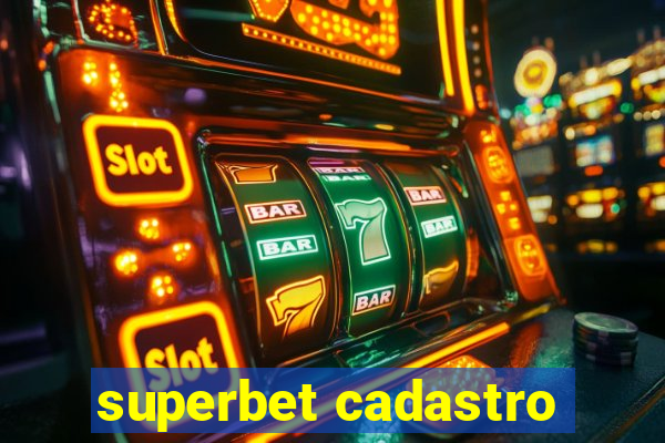 superbet cadastro