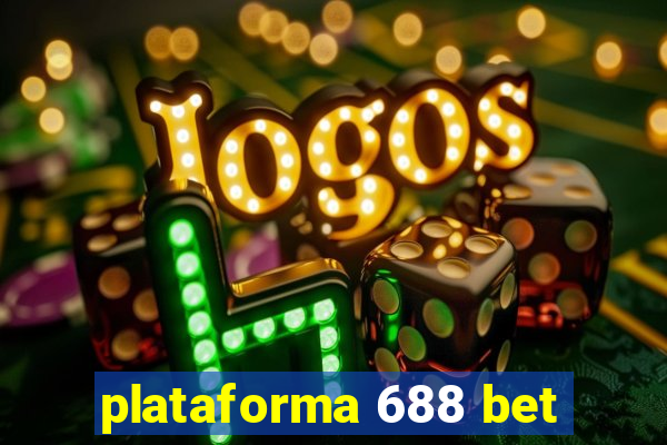 plataforma 688 bet