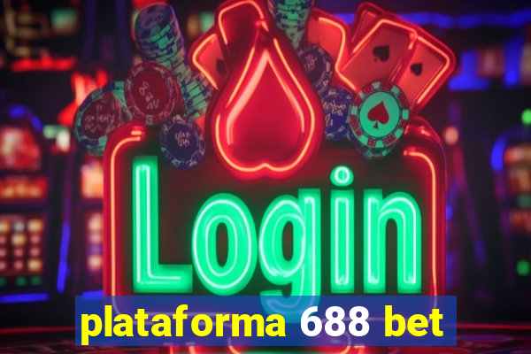 plataforma 688 bet