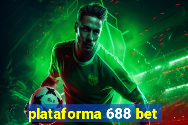 plataforma 688 bet