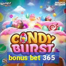 bonus bet 365