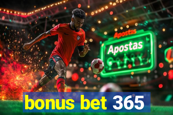 bonus bet 365