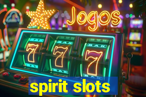 spirit slots