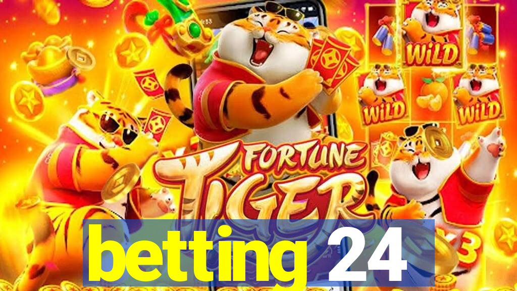 betting 24