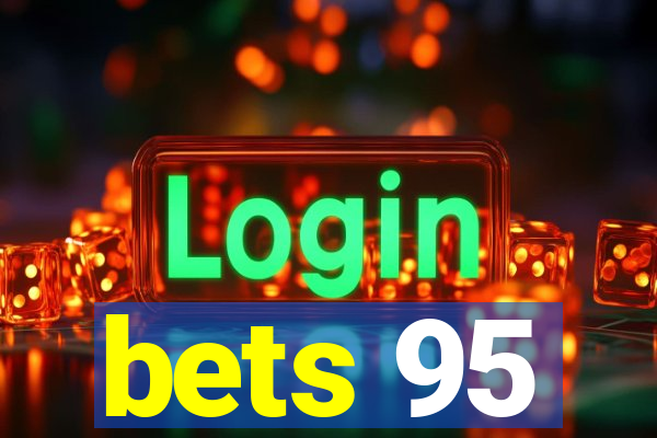 bets 95