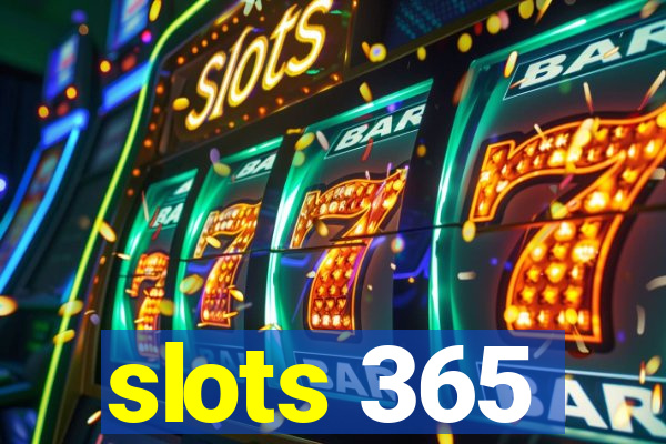 slots 365