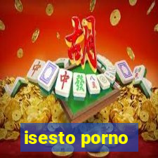 isesto porno