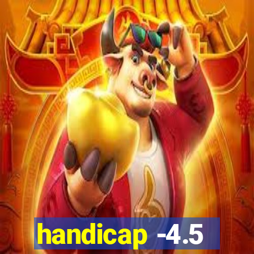 handicap -4.5