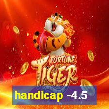 handicap -4.5