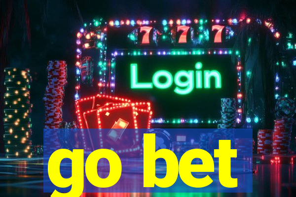 go bet