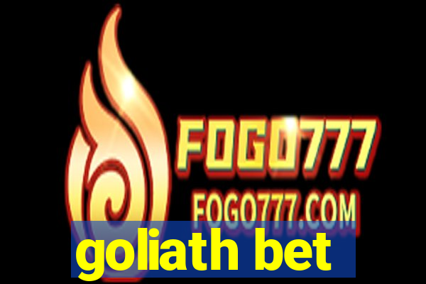 goliath bet