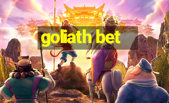 goliath bet