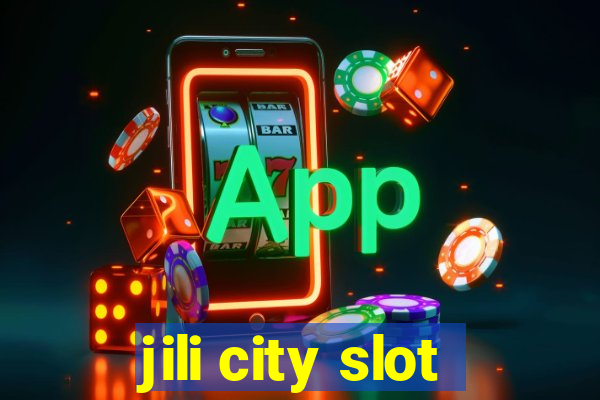 jili city slot