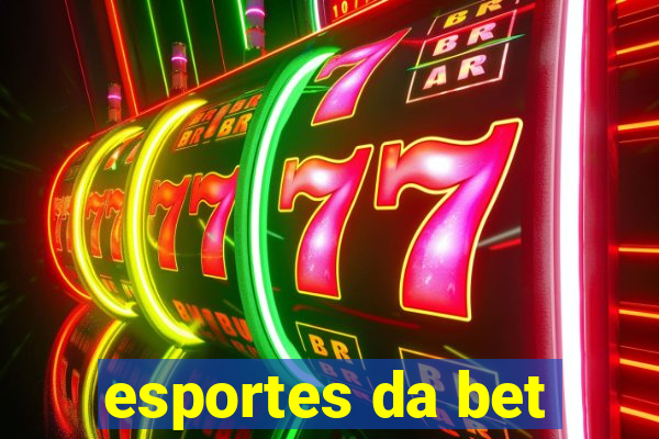 esportes da bet