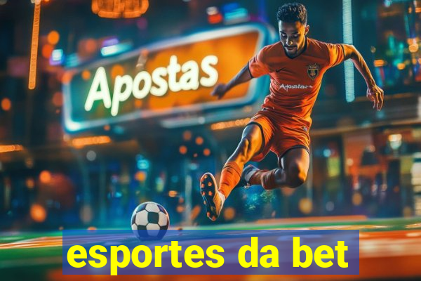 esportes da bet