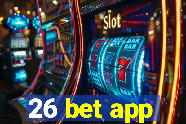 26 bet app