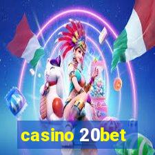 casino 20bet