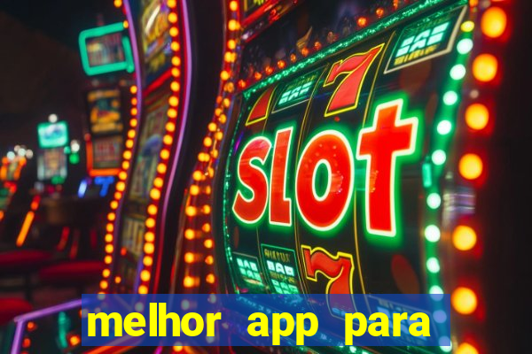 melhor app para apostar em jogos