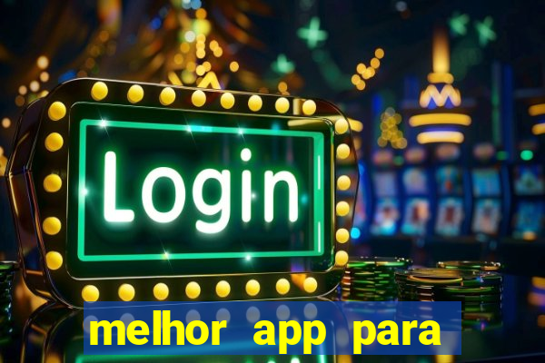 melhor app para apostar em jogos