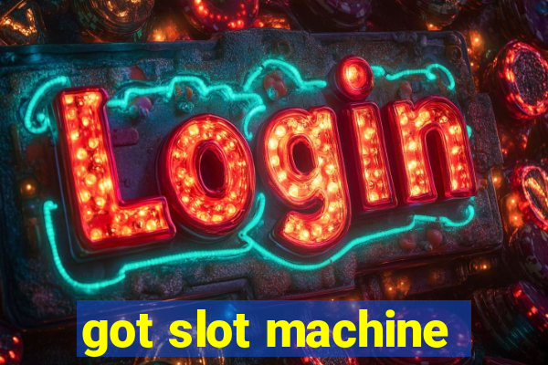 got slot machine