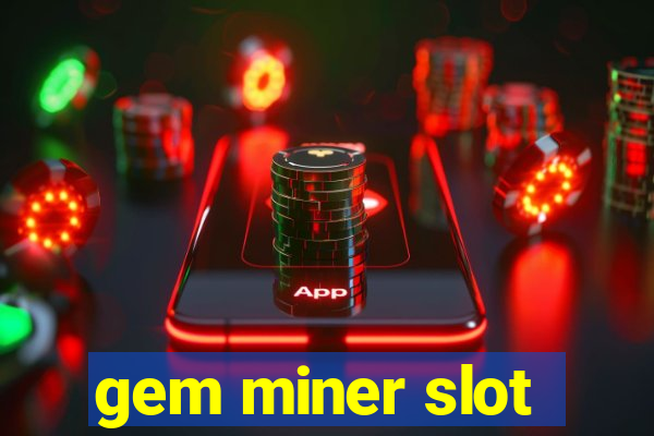 gem miner slot