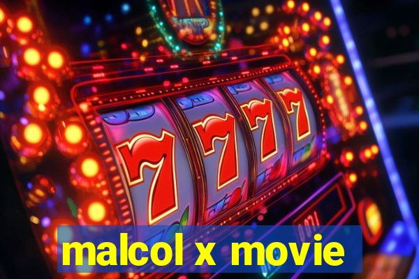 malcol x movie