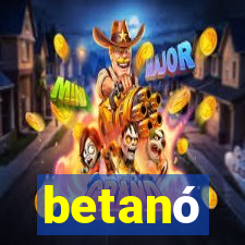 betanó