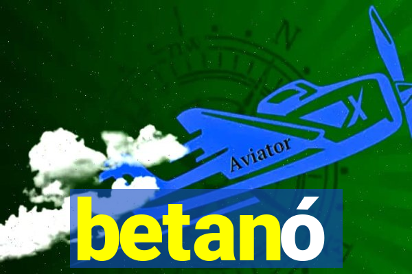 betanó