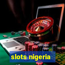 slots nigeria