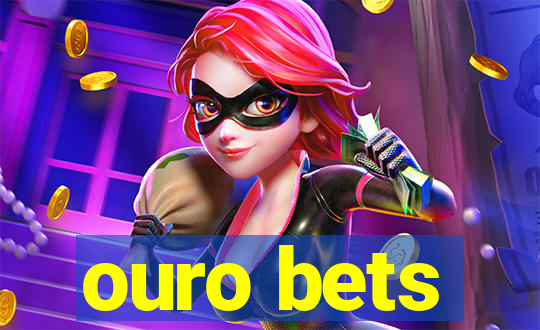 ouro bets