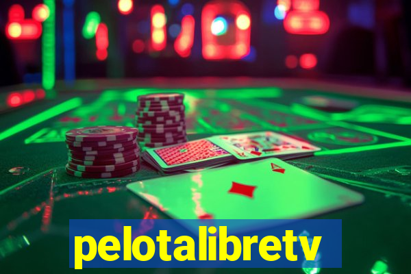 pelotalibretv