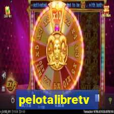 pelotalibretv