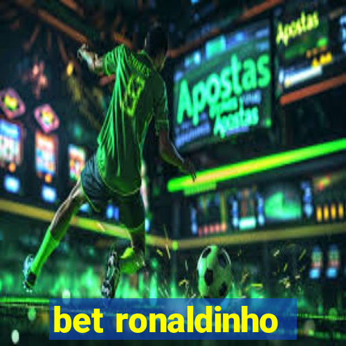 bet ronaldinho