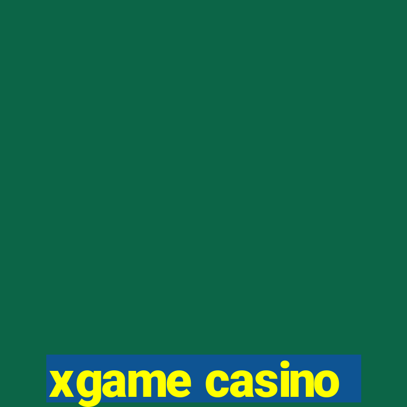 xgame casino