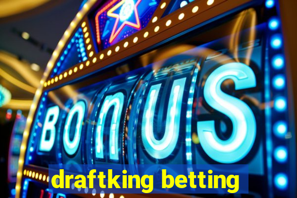 draftking betting