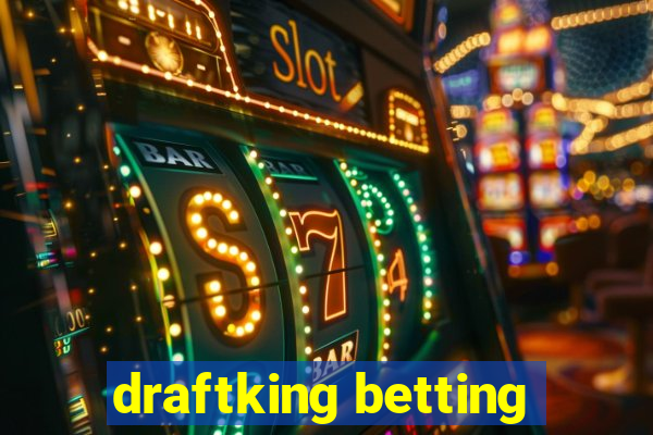 draftking betting