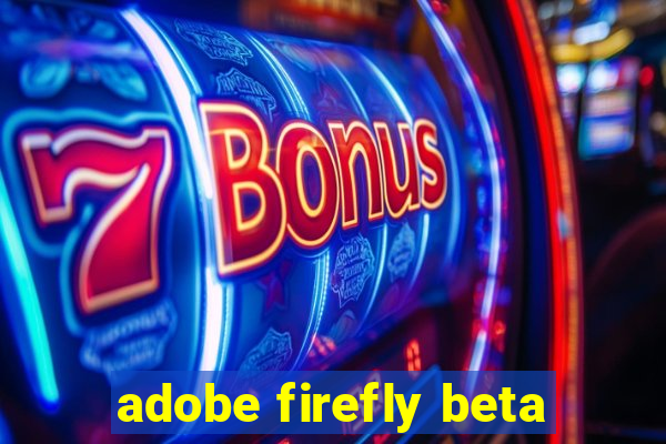 adobe firefly beta