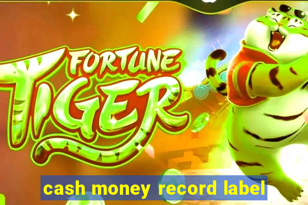 cash money record label