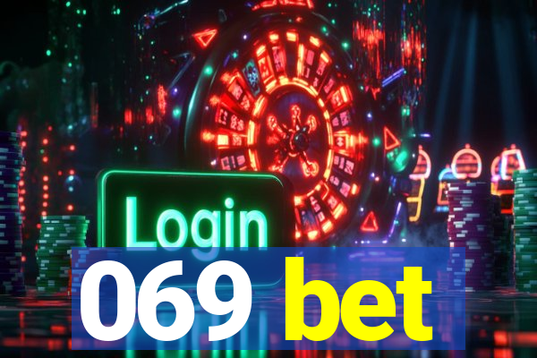 069 bet