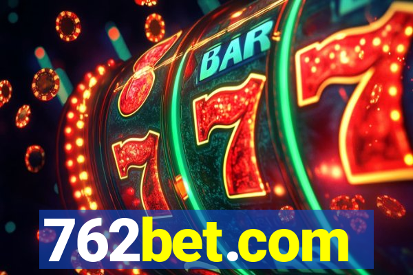 762bet.com