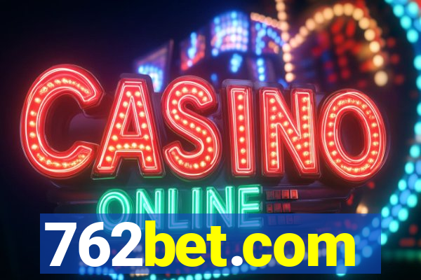 762bet.com