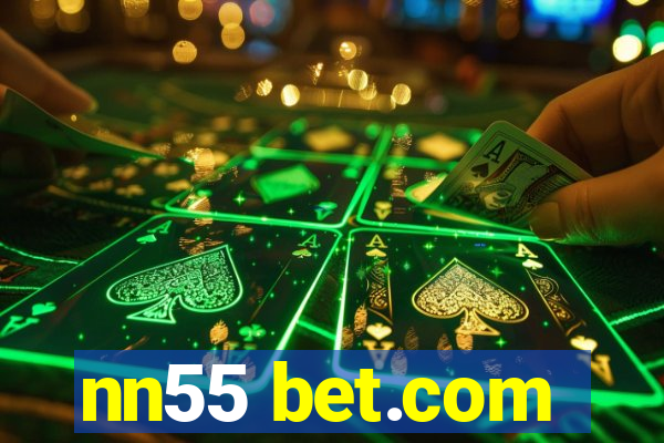 nn55 bet.com