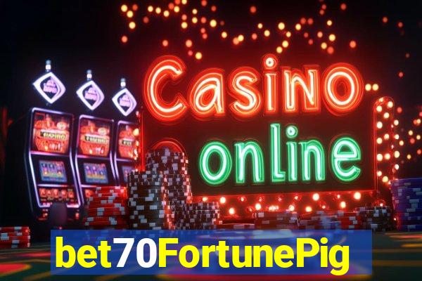 bet70FortunePig