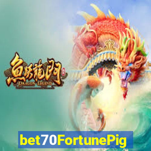 bet70FortunePig