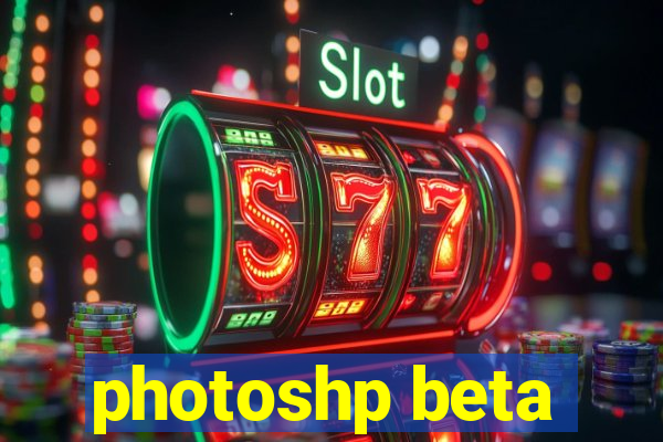 photoshp beta