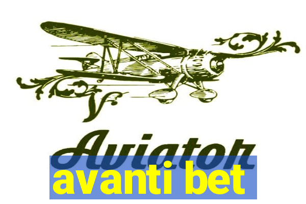 avanti bet