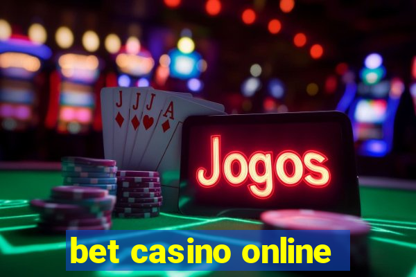 bet casino online