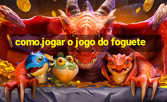 como.jogar o jogo do foguete