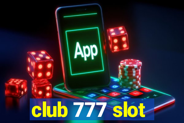 club 777 slot