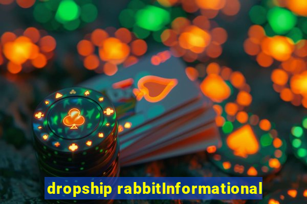 dropship rabbitInformational